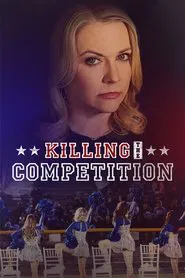 Killing the Competition movie poster
