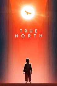 True North movie poster