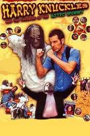 Harry Knuckles and the Treasure of the Aztec Mummy movie poster