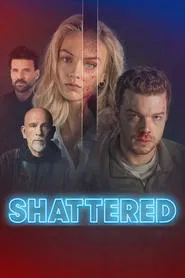 Shattered movie poster