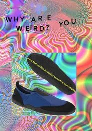 Why Are You Weird? movie poster