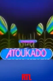 Atoukado tv show poster