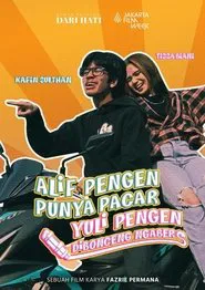 Alif Pengen Punya Pacar, Yuli Pengen Dibonceng Ngabers movie poster