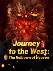 Journey to the West: The Helltown of Heaven movie poster