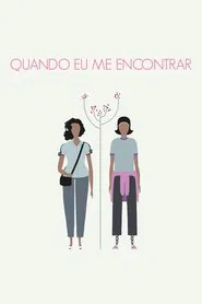 Poster do filme Quando Eu Me Encontrar