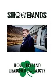 Poster do filme Showbands: How Ireland Learned to Party