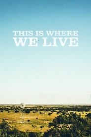 This Is Where We Live movie poster