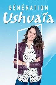 Génération Ushuaïa tv show poster