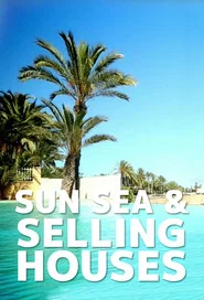 Sun, Sea and Selling Houses tv show poster