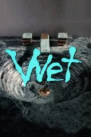 Wet movie poster