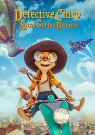 Poster do filme Detective Chirp & the Golden Beehive