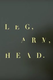 Leg, arm, head movie poster