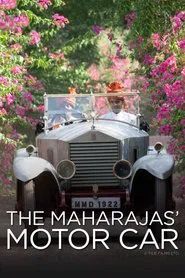 The Maharajas' Motor Car: The Story of Rolls-Royce in India movie poster