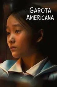 Poster do filme Garota Americana