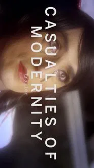 Casualties of Modernity movie poster