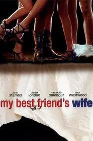 My Best Friend's Wife movie poster