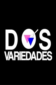 Dos variedades movie poster