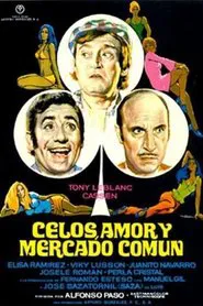 Poster do filme Celos, amor y Mercado Común