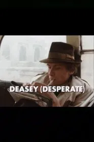 Deasey (Desperate) movie poster
