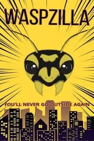 Waspzilla movie poster