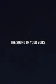 The Sound of Your Voice movie poster