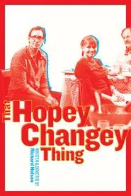 That Hopey Changey Thing movie poster