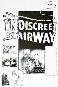 Indiscreet Stairway movie poster