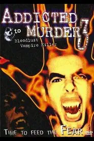 Addicted to Murder 3: Bloodlust movie poster