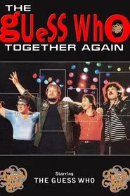 The Guess Who - Together Again movie poster