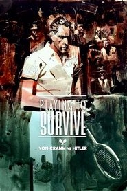 Playing to Survive: Von Cramm vs. Hitler movie poster