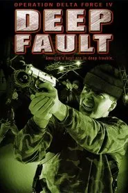 Poster do filme Operation Delta Force 4: Deep Fault
