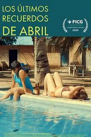 The Last Memories of Abril movie poster