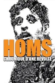 Homs, chronique d'une révolte movie poster