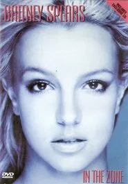 Britney Spears: In the Zone movie poster