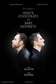 White Chocolate and Baby Monkeys movie poster