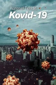 Küresel Tehdit Kovid-19 tv show poster
