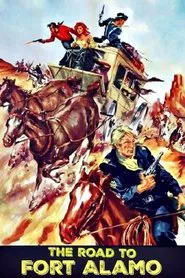 The Road to Fort Alamo movie poster