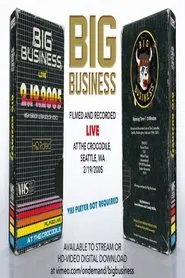 Big Business: Live At The Crocodile, Seattle, WA 2/19/2005 movie poster