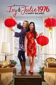 An American Girl Story - Ivy & Julie 1976: A Happy Balance movie poster