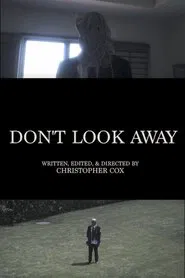 Poster do filme Don't Look Away