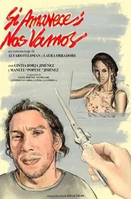 Si amanece, nos vamos movie poster