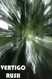 Poster do filme VERTIGO RUSH