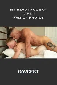 My Beautiful Boy: Tape 1: Family Photos movie poster