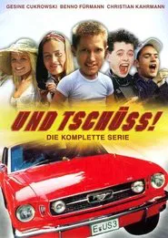 Und tschüss! tv show poster
