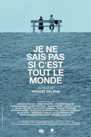 Je ne sais pas si c'est tout le monde movie poster