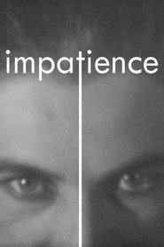 Impatience movie poster