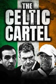 The Celtic Cartel movie poster