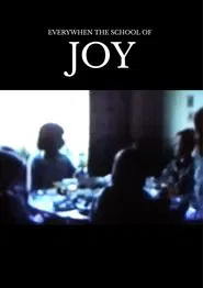 Everywhen the school of Joy movie poster