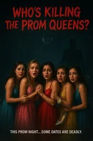 Who's Killing The Prom Queens ? movie poster