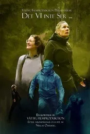 What We Can't See movie poster